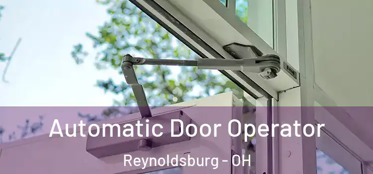 Automatic Door Operator Reynoldsburg - OH