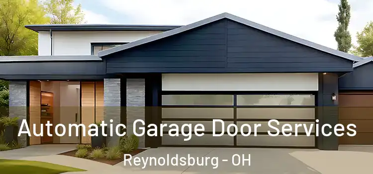  Automatic Garage Door Services Reynoldsburg - OH
