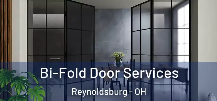 Bi-Fold Door Services Reynoldsburg - OH