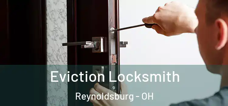  Eviction Locksmith Reynoldsburg - OH