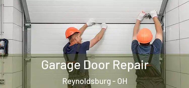  Garage Door Repair Reynoldsburg - OH