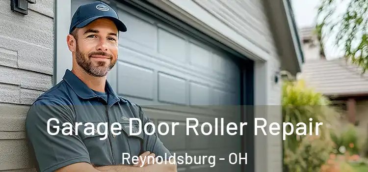  Garage Door Roller Repair Reynoldsburg - OH