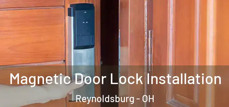  Magnetic Door Lock Installation Reynoldsburg - OH