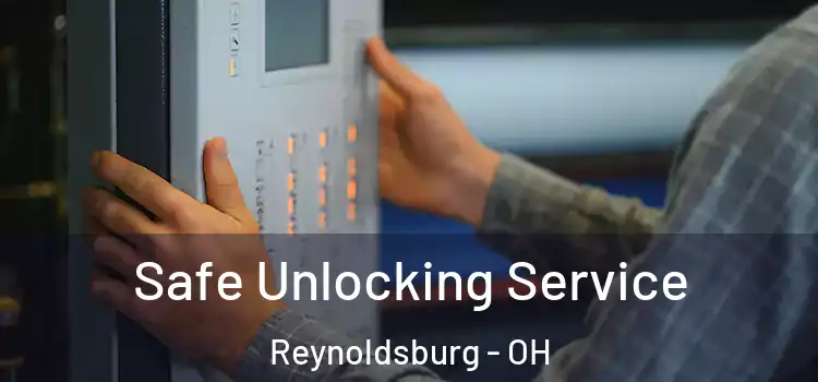  Safe Unlocking Service Reynoldsburg - OH