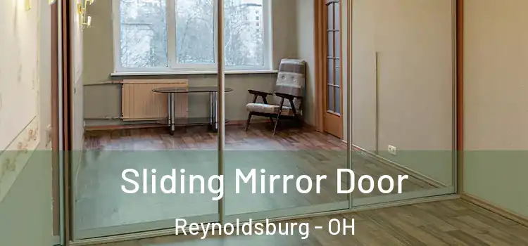  Sliding Mirror Door Reynoldsburg - OH