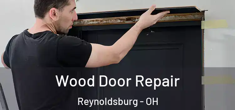  Wood Door Repair Reynoldsburg - OH